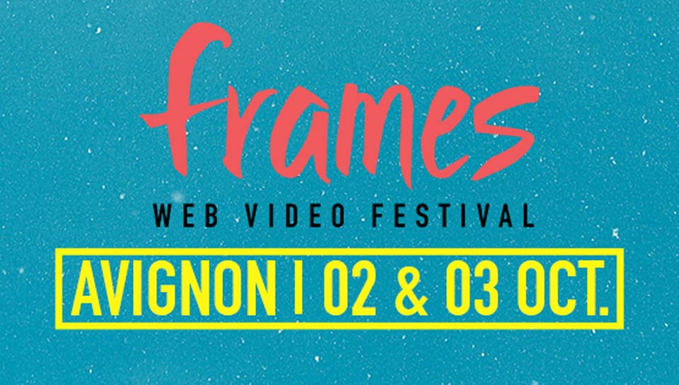 Le Frames Web Video Festival se déroulera les 3 et 4 octobre à Avignon.