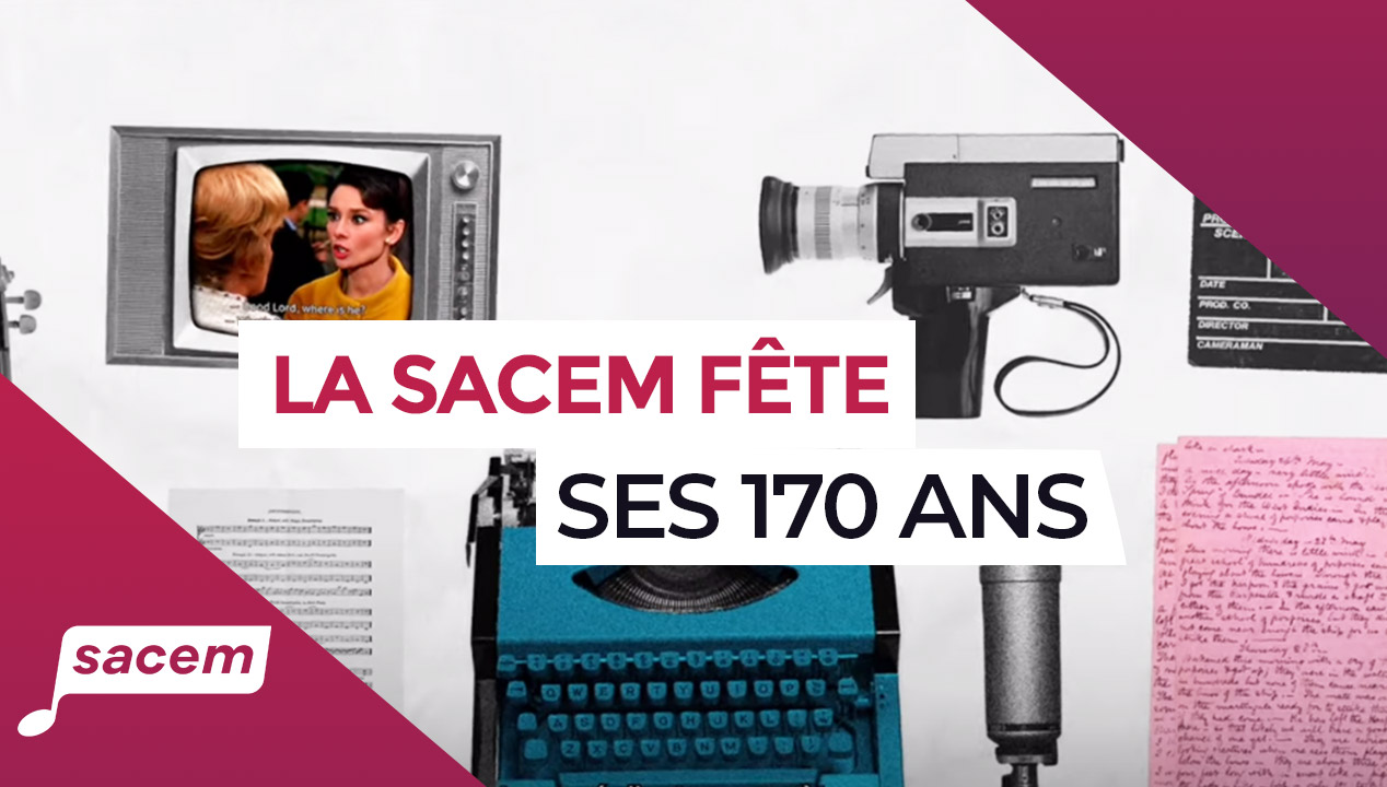 La Sacem fête 170 ans d’engagement pour les droits d’auteur CNC