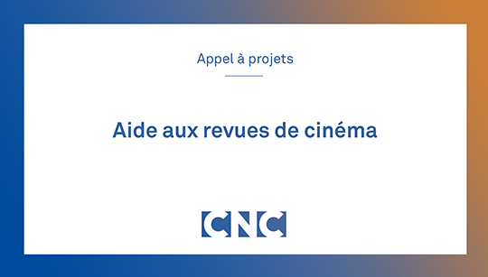 Appel à projets - Aide aux revues de cinéma