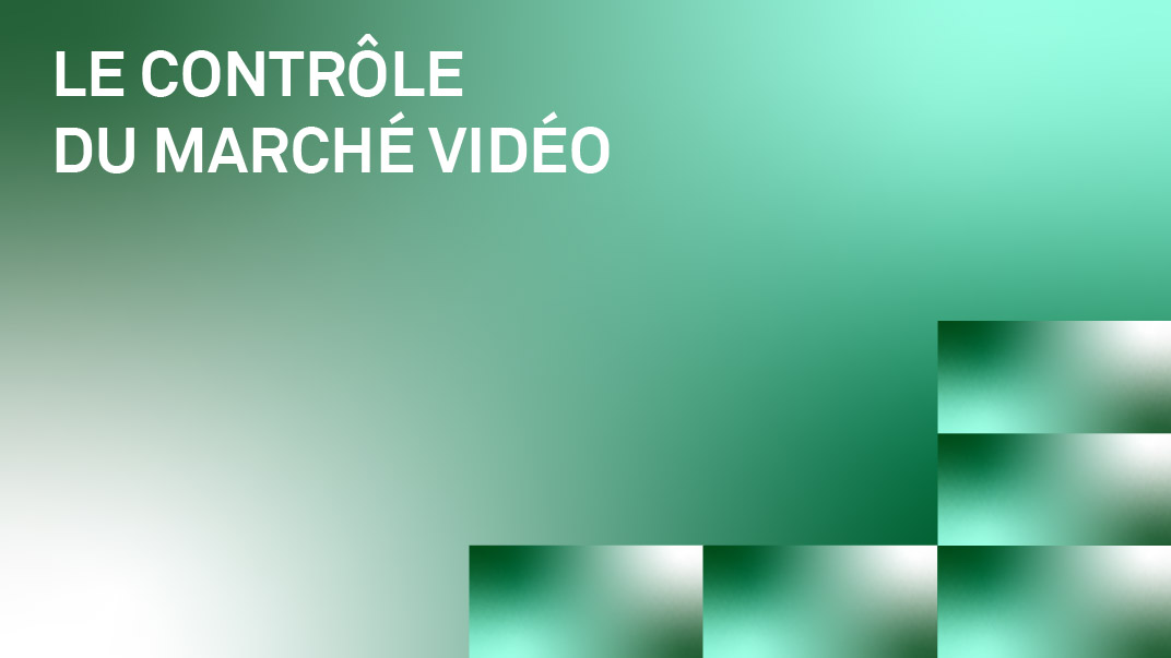 Le contrôle du marché vidéo