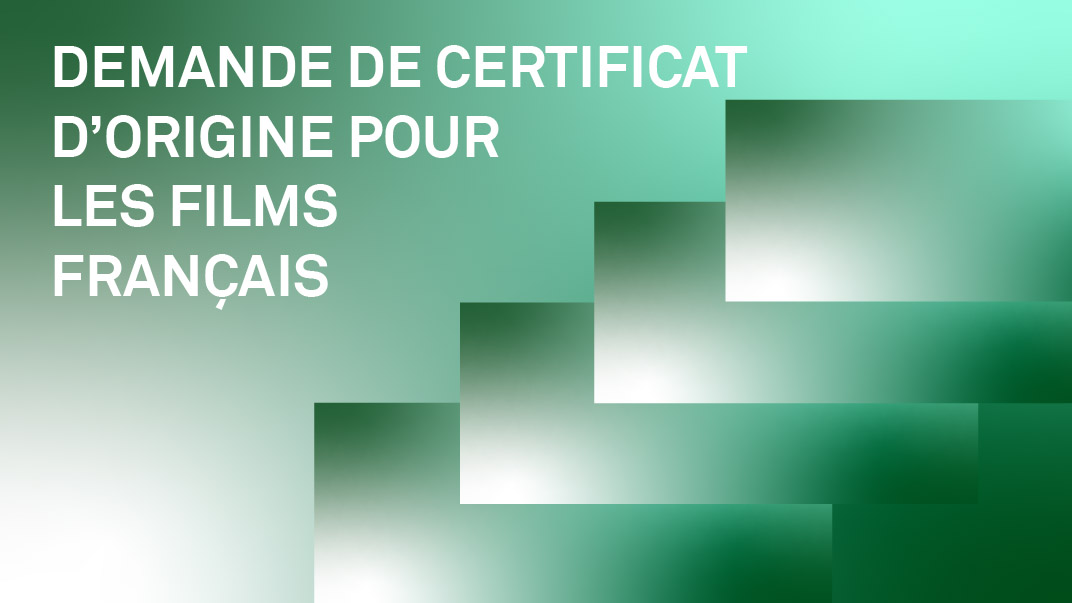 Demande de certificat d’origine pour les films français