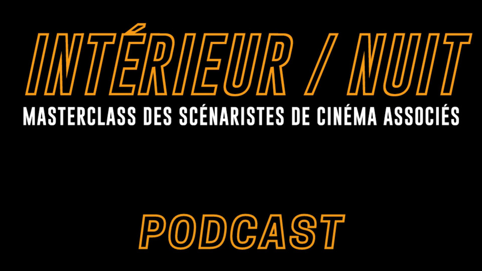 Le podcast Intérieur/Nuit