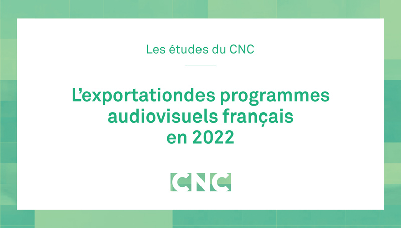 CNC: recul de la production audiovisuelle aidée en 2022 - Ecran Total