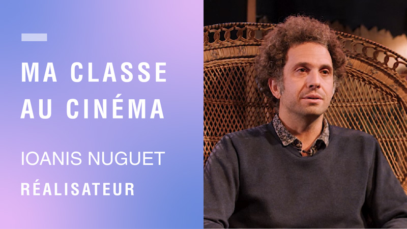 « Ma classe au cinéma » : les entretiens