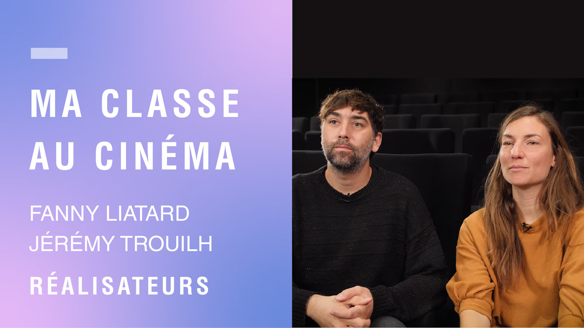 Entretien avec les cinéastes Fanny Liatard et Jérémy Trouilh 