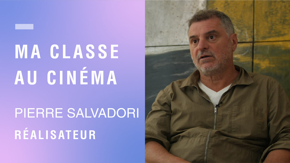 Ma classe au cinéma - Pierre Salvadori