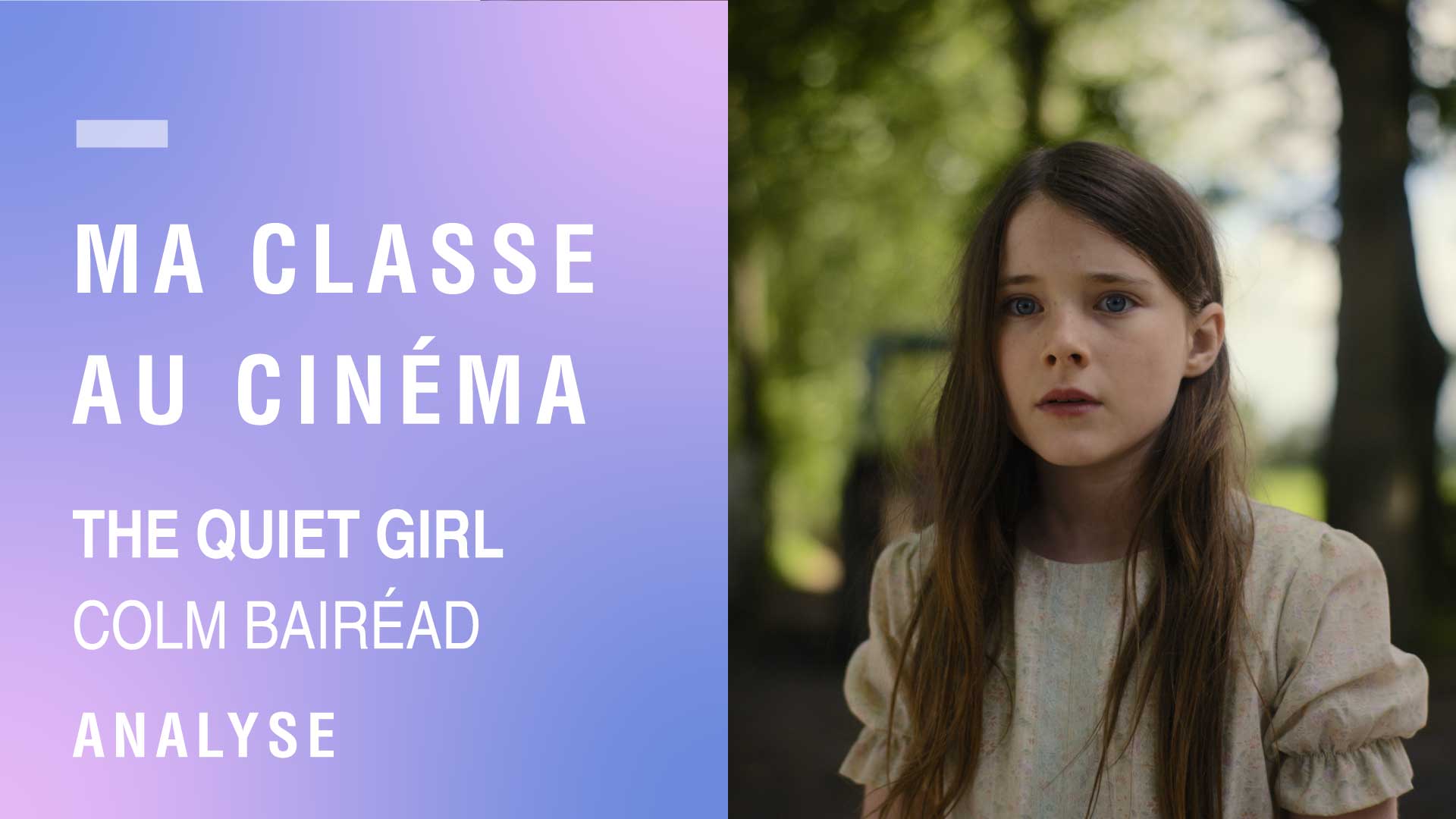 Vignette analyse The Quiet Girl
