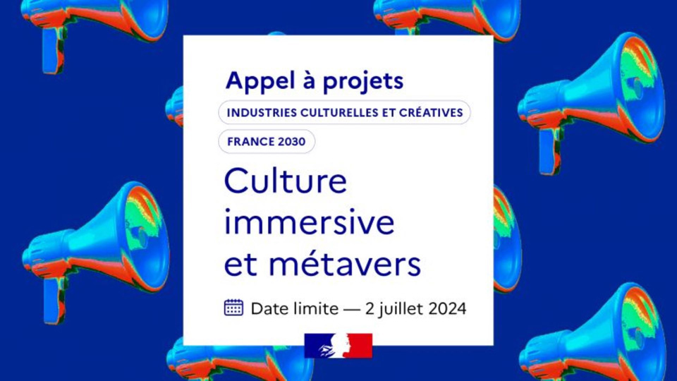 Appel à projets France 2030 Culture immersive et métavers