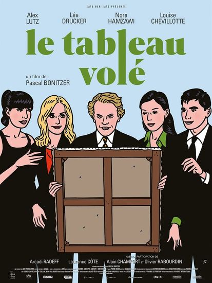 Affiche de « Le Tableau volé » réalisé par Pascal Bonitzer