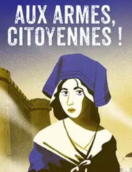 Affiche de « Aux armes, citoyennes ! »