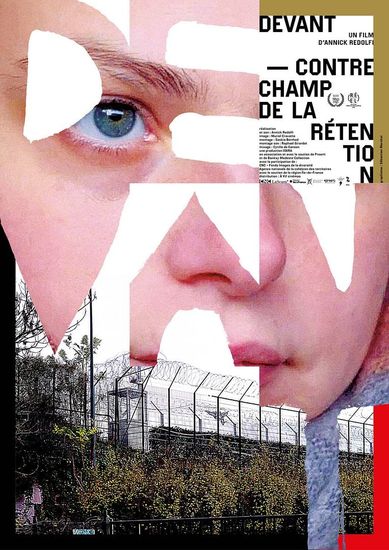 Affiche de Devant - contrechamp de la rétention réalisé par Annick Redolfi