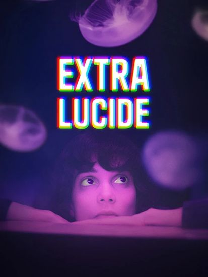 Affiche de « Extra-lucide »