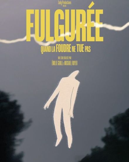 Affiche de « Fulgurée – Quand la foudre ne tue pas »