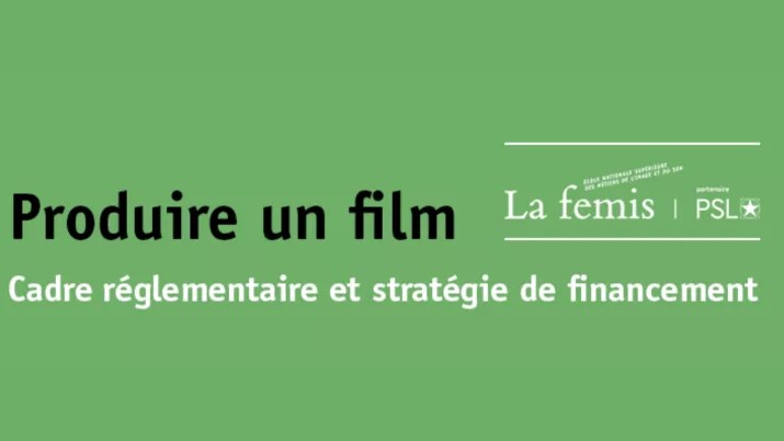 la femis produire un film