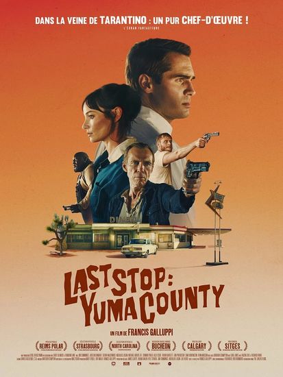 Affiche de Last Stop : Yuma County réalisé par Francis Galluppi