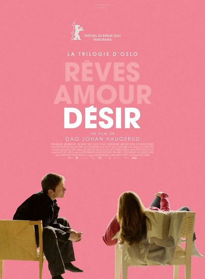 Affiche de La Trilogie d'Oslo - Désir réalisé par Dag Johan Haugerud