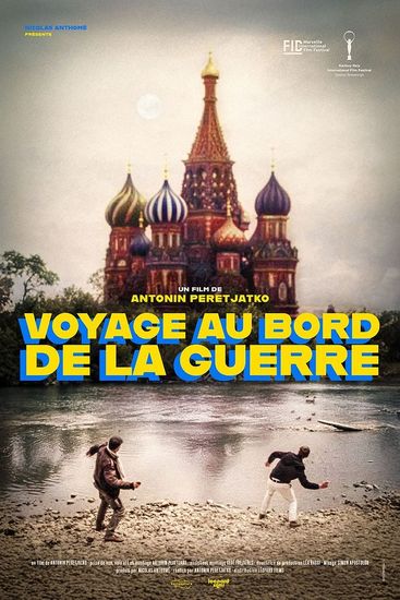Affiche de Voyage au bord de la guerre réalisé par Antonin Peretjatko