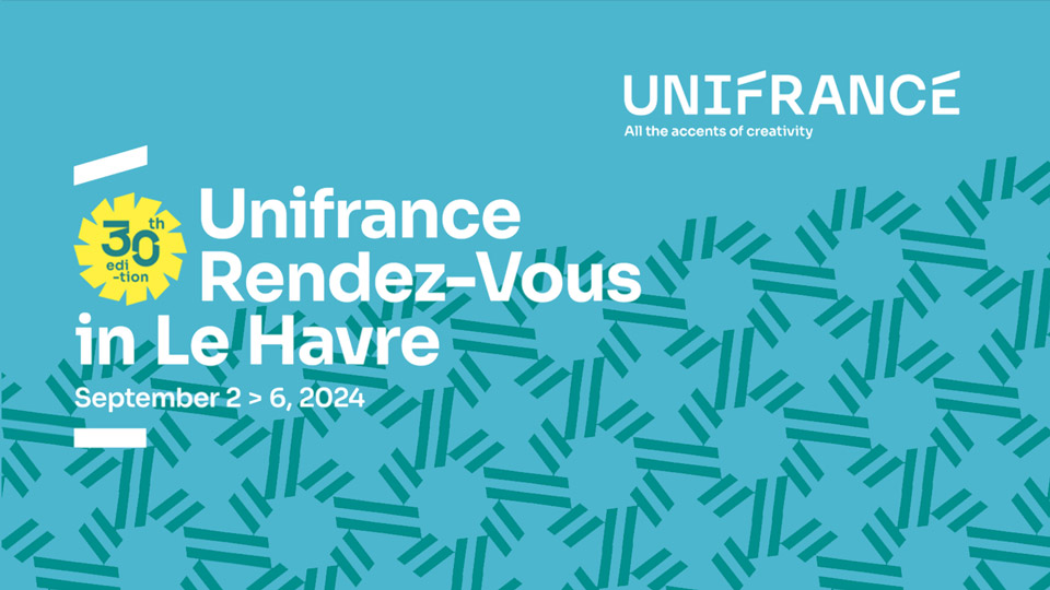 Les Rendez-vous d'Unifrance 2026 au Havre