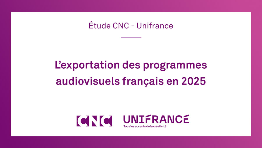 L’exportation des programmes audiovisuels français en 2025 - vgn