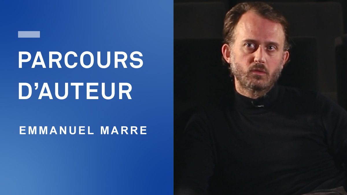 Aide au parcours d'auteur - Emmanuel Marre