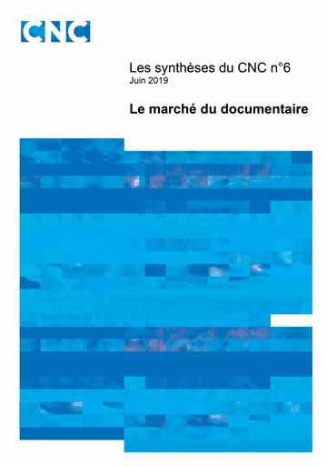 Les synthèses du CNC n°6  Le marché du documentaire