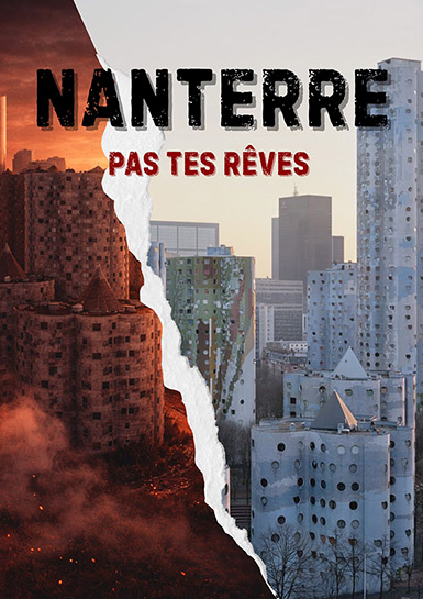 Affiche de Nanterre pas tes rêves